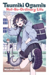 Book cover of Tsumiki Ogami's not-so-ordinary life.    1 