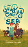 Book cover of When Sally O'Malley discovered the sea 