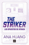 Book cover of The striker: los opuestos se atraen