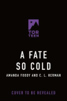 Book cover of A fate so cold 