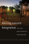 Book cover of Moving toward integration : the past and future of fair housing 