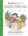 Book cover of Juana y Lucas: grandes problemas 