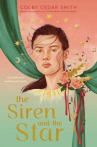Book cover of The siren and the star 