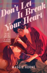 Book cover of Don't let it break your heart 