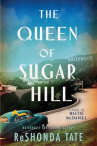 Book cover of The queen of Sugar Hill : a novel of Hattie McDaniel 