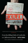 Book cover of Exiled : from the killing fields of Cambodia to California and back