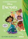 Book cover of Las nuevas aventuras de Encanto. Es hora de brillar