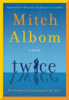 Book cover of Twice : a novel 
