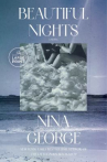 Book cover of Beautiful nights : a novel 