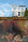 Book cover for The rise and fall of the yellow house