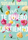 Book cover of Un te quiero a destiempo 