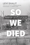 Book cover of So we died : a memoir of life and death in the Ghetto of Šiauliai, Lithuania 