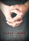 Book cover for Flesh and Bone