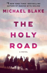 Book cover of The holy road : a novel 