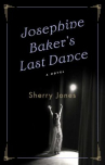 Book cover of Josephine Baker's last dance : a novel 