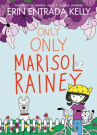 Book cover of Only only Marisol Rainey 