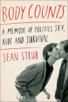 Book cover for Body counts : a memoir of politics, sex, AIDS, and survival