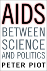 Book cover for AIDS : between science and politics