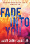 Book cover of Fade into you 