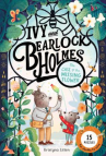 Book cover of Ivy and Bearlock Holmes.    [1],  The case of the missing flower