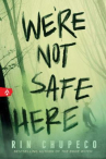 Book cover of We're not safe here 