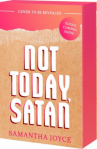 Book cover of Not today, Satan 