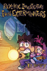 Book cover of Psychic investigators, evil exterminators 
