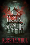 Book cover of House of quiet 