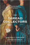 Book cover of The thread collectors : a novel 