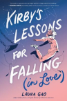 Book cover of Kirby's lessons for falling (in love) 