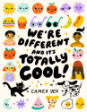 Book cover of We're different and it's totally cool!