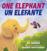 Book cover of One Elephant / Un elefante 