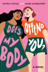 Book cover for Does my body offend you? 