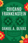 Book cover of Chicano Frankenstein 