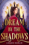 Book cover of Dream by the shadows