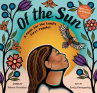 Book cover of Of the sun: a poem for the land's first peoples