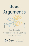 Book cover of Good arguments : how debate teaches us to listen and be heard 
