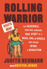 Book cover for Rolling Warrior: The Incredible, Sometimes Awkward, True Story of a Rebel Girl on Wheels