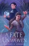 Book cover of A fate unwoven 