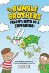 Book cover of The Bumble brothers.    [3], Frabbit : birth of a superhero!