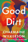 Book cover of Good dirt : a novel 