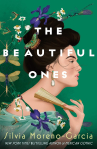 Book cover of The Beautiful Ones by Silvia Moreno-Garcia