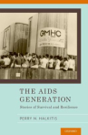 Book cover for The AIDS generation : stories of survival and resilience