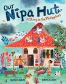 Book cover of Our nipa hut : a story in the Philippines 