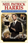 Book cover for Neil Patrick Harris : choose your own autobiography