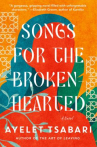Book cover of Songs for the brokenhearted : a novel 