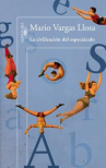 Book cover of La civilización del espectáculo 