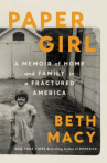 Book cover of Paper girl : a memoir of home and family in a fractured America 