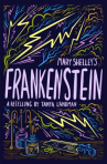 Book cover of Mary Shelley's Frankenstein : a retelling 