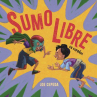 Book cover of Sumo Libre 